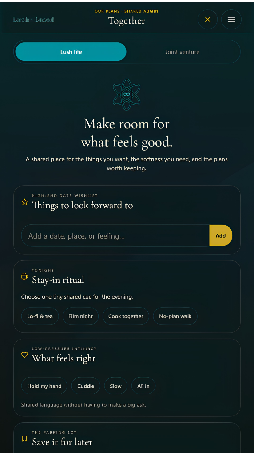 Together, Lush life: things to look forward to, tonight’s stay-in ritual, and what feels right.